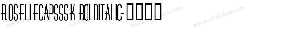 RoselleCapsSSK BoldItalic字体转换
